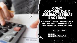 ℹ️ Como contabilizar o subsídio de férias e as férias Regime do Acréscimo [upl. by Suoiluj]