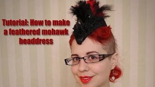 Tutorial Feathered Mohawk Headdress [upl. by Eural429]