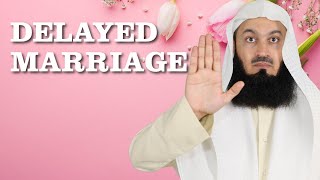 Is your parent refusing or delaying your marriage  Mufti Menk [upl. by Oeramed631]