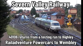 Severn Valley Railway  RailAdventure powercars to WEMBLEY  40106 returns from a run to Highley [upl. by Gosselin755]