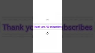 Thank you 700 subscribes [upl. by Dulcine420]