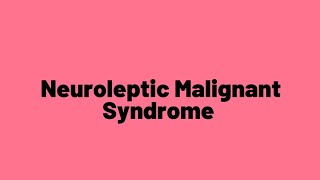 Neuroleptic Malignant Syndrome  NMS [upl. by Niuqaoj]