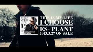 2013327 Degital Release 『THIS IS MY LIFE I CHOOSEESPLANT』 [upl. by Clothilde]