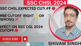 SSC CHSL EXPECTED CUTOFF 🔥 RBE  SHUBHAM JAIN SIR CUTOFF ANALYSIS 🔥 EFFECT ON CGL 2024🔥ssccgl2024 [upl. by Steiner]