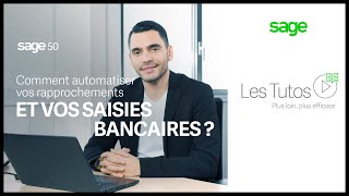 Tuto Sage 50 – Comment automatiser vos rapprochements et vos saisies bancaires [upl. by Flint]