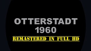 quotOtterstadt 1960quot Heimatfilm  REMASTERED [upl. by Manouch]