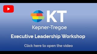 KepnerTregoe Executive Leadership Workshop [upl. by Lunette]