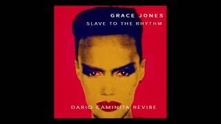 Grace Jones  Slave to the rhythm Dario Caminita Revibe [upl. by Goren]