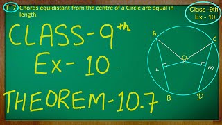 Class 9th  Ex  10 Theorem 107  Circles  CBSE NCERT [upl. by Urdna]