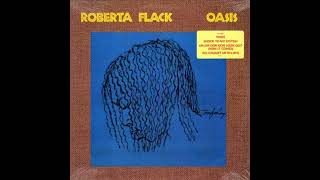 B6 His Name Brazil  Roberta Flack – Oasis 1988 Vinyl Album HQ Audio Rip [upl. by Neyrb]