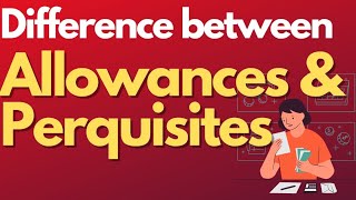 KEY DIFFERENCE BETWEEN ALLOWANCES AND PERQUISITES cainter csexecutive cmainter salary catax [upl. by Noelopan676]