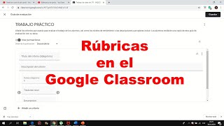 Calificar utilizando rúbricas en el Google Classroom [upl. by Akehsyt]