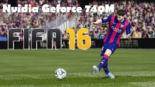 FIFA 16 Nvidia GT 740M [upl. by Gredel]