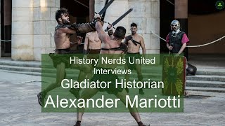 Gladiator  Alexander Mariotti  Spartacus  Maximus  Gladiator Expert  Rome  Gladiator History [upl. by Delly]