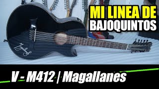 Bajo Quinto de MAGALLANES  VM412 quotEdición Limitadaquot [upl. by Guimar]