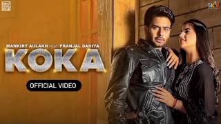 KOKA Video Mankirt Aulakh  Simar Kaur  Pranjal Dahiya  New Punjabi Song 2024 Ashish Gagan [upl. by Sivrup]