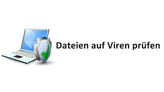 Dateien ohne Antivirenprogramme prüfen [upl. by Derrej975]