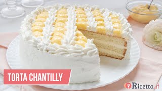 TORTA CHANTILLY  Ricettait [upl. by Longwood]