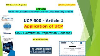 CDCS Exam Preparation UCP 600 Article 1 Application of UCP Part 2 [upl. by Schiff928]