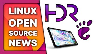 ANOTHER Linux tablet HDR gaming amp GNOME 45 RC Linux amp Open Source News [upl. by Auhsuj]