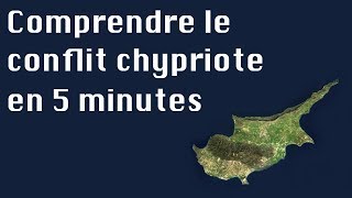 COMPRENDRE EN 5 MINUTES 1  Le conflit chypriote [upl. by Kristianson]