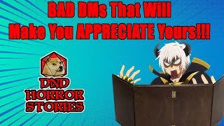 BAD DMs That Will Make You APPRECIATE Yours  DampD Horror Stories [upl. by Thecla]