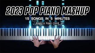 2023 POP PIANO MASHUP  15 TOP HITS IN 5 MINUTES  Piano Cover by Pianella Piano [upl. by Leilamag]