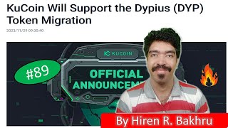 89  Kucoin Announcements  KuCoin Will Support the Dypius DYP Token Migration [upl. by Corbet]