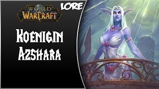 World of Warcraft NPC Lore Teil 34  Königin Azshara German HD [upl. by Kitarp]