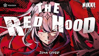 「THE RED HOOD」 RED ASH Theme Song GODDES OF VICTORY NIKKE cover  ZONA 🐳 [upl. by Ettezzil]