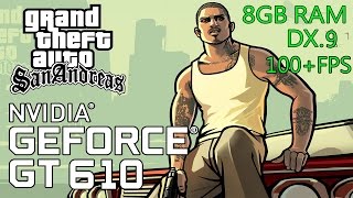 GTA San Andreas  Geforce GT 610  i3 3220  8GB RAM  100FPS [upl. by Bred25]