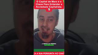 O Capital de Marx é a CHAVE para entender a SOCIEDADE capitalista📚 shorts [upl. by Litnahc675]