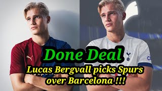 Official Lucas Bergvall picks Spurs over Barcelona 💔 [upl. by Annagroeg248]