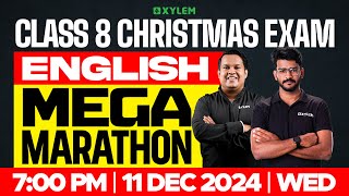 Class 8 Christmas Exam  English  Mega Marathon  Xylem Class 8 [upl. by Rolandson]