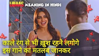 Libaas Lyrics Meaning In Hindi Kaka [upl. by Dominy]