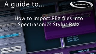 How to import REX files into Spectrasonics Stylus RMX [upl. by Convery]