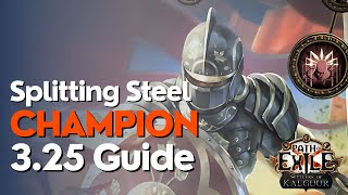 PoE 325 Splitting Steel Champion League Start Build Guide [upl. by Ahsaek]