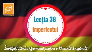 Lecția 38  Verbul  Imperfectul  Învață Limba Germană pentru o Vacanță Inspirată [upl. by Maiocco]