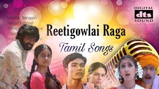 Reethigowlai raga songs  Reethigowlai songs Tamil  Reethigowla songs Tamil Reethigowla Raga [upl. by Chancellor7]