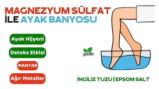 Ayak Banyosu Tarifi  İngiliz Tuzu Epsom Tuzu Ayak Detoksu [upl. by Elpmid]