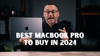 Best MacBook Pro to buy for 2024 [upl. by Yrot]