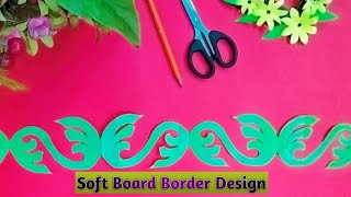 Soft Board Border Design [upl. by Alyssa]