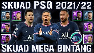 FULL SKUAD PSG 20212022 TRIO MBAPPE MESSI NEYMAR BANTAI LAWAN TANPA AMPUN EFOOTBALL 2021 MOBILE [upl. by Oniratac]