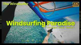 The Windsurfer  Windsurfing Paradise at Hookipa Raw and Unfiltered [upl. by Nylinnej]