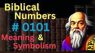 Biblical Number 0101 in the Bible – Meaning and Symbolism [upl. by Ralli]