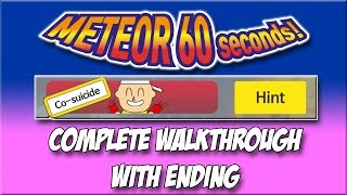 Meteor 60 Seconds  CoSuicide  Complete Walkthrough with Ending [upl. by Naahs]