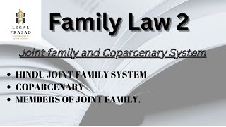 Family Law 2 Joint Familly and Coparcenary System [upl. by Atsyrt]