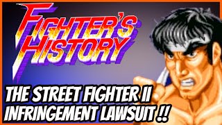 FIGHTERS HISTORY  The STREET FIGHTER 2 INFRINGEMENT LAWSUIT [upl. by Cannon]