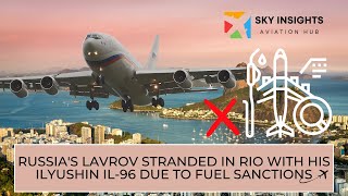 Russias Lavrov Stranded in Rio de Janeiro with his Ilyushin Il96 Due to Fuel Sanctions [upl. by Aeet]