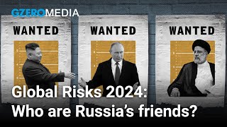 Axis of Rogues  2024 Top Risk 5  Ian Bremmer on Eurasia Groups Top Risks for 2024 [upl. by Bean581]